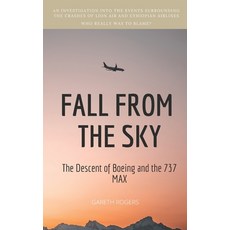 Fall from the Sky: The Descent of Boeing and the 737 MAX 平裝版, Cambridge Learning House, 英文