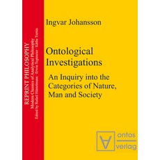(英文圖書) Ontological Investigations: An Inquiry Into the Categories of Nature Man and Soceity 精裝版, de Gruyter, 英文