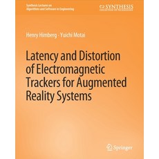 (英文圖書) Latency and Distortion of Electromagnetic Trackers for Augmented Reality Systems 平裝版, Springer, 英文