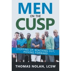 (英文圖書) Men on the Cusp: Stepping Up Reaching Out Moving Forward 平裝版, Archway Publishing, 英文
