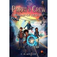 (英文圖書)Parks and Crew: Dreams of Destiny 平裝版, Manuscripts LLC, 英文
