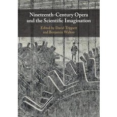 (英文圖書) Nineteenth-Century Opera and the Scientific Imagination 精裝版, Cambridge University Press, 英文