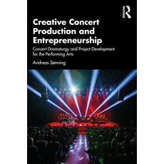 (英文圖書) Creative Concert Production and Entrepreneurship: Concert Dramaturgy and Project Development ... 平裝版, Routledge, 英文
