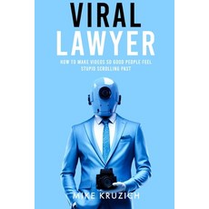 (英文圖書) Viral Lawyer: How to Make Videos So Good People Feel Stupid Scrolling Past 平裝版, Independently Published, 英文