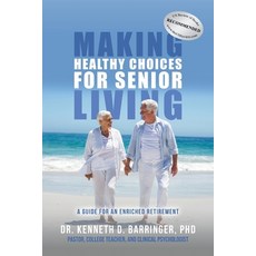 (英文圖書) Making Healthy Choices for Senior Living: A Guide for an Enriched Retirement 平裝版, Writers Branding LLC, 英文