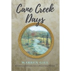 (英文圖書) Cane Creek Days 精裝版, FriesenPress, 英文