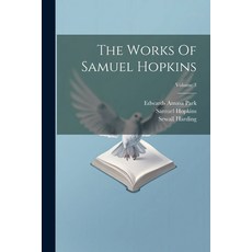 (英文圖書) The Works Of Samuel Hopkins; Volume 3 平裝版, Legare Street Press, 英文