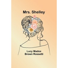 (英文圖書) Mrs. Shelley 平裝版, Alpha Edition, 英文