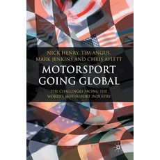 (英文圖書) Motorsport Going Global: The Challenges Facing the World's Motorsport Industry 平裝版, Palgrave MacMillan, 英文