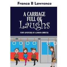 (英文圖書) A CARRIAGE Full Of LAUGHS 平裝版, Lulu.com, 英文