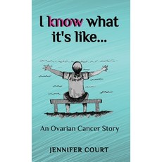 (英文圖書) I Know What it's Like: An ovarian cancer story 精裝版, Ant Press, 英文