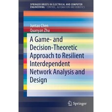 (英文圖書) A Game- And Decision-Theoretic Approach to Resilient Interdependent Network Analysis and Design 平裝版, Springer, 英文