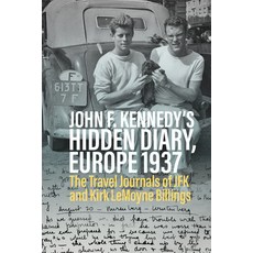 (英文圖書) John F. Kennedy: The Secret Diary Europe 1937: Published for the First Time Together with th... 精裝版, Berghahn Books, 英文
