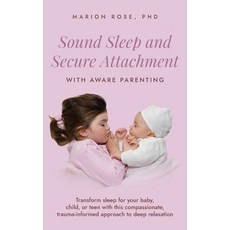 (英文圖書) Sound Sleep and Secure Attachment With Aware Parenting: Transform sleep for you... 精裝版, Loving Being Publishing, 英文