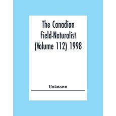 The Canadian Field-Naturalist (Volume 112) 1998 平裝版, Alpha Edition, 英文