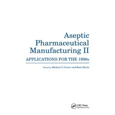 (英文圖書) Aseptic Pharmaceutical Manufacturing II: Applications for the 1990s 平裝版, CRC Press, 英文