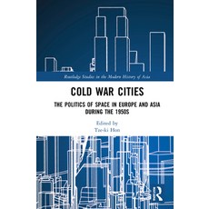 (英文圖書) Cold War Cities: The Politics of Space in Europe and Asia during the 1950s 精裝版, Routledge, 英文