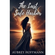 (英文圖書) The Last Safe Harbor 平裝版, Aubrey Hoffmann, 英文