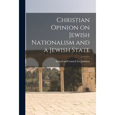 (英文圖書) Christian Opinion on Jewish Nationalism and a Jewish State 平裝版, Hassell Street Press, 英文