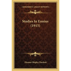 (英文圖書) Studies In Ennius (1915) 平裝版, Kessinger Publishing, 英文
