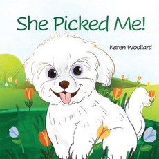 (英文圖書)She Picked Me! 平裝版, Karen Woollard, 英文
