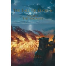 (英文圖書) The Fall of Elysium Volume V: The Vagrant 平裝版, Independently Published, 英文