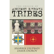 (英文圖書)The Origin of Ancient Kyrgyz Tribes 平裝版, Partridge Singapore, 英文