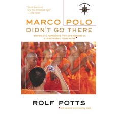 Marco Polo Didn't Go There: Stories and Revelations from One Decade as a Postmodern Travel Writer 平裝版, Travelers' Tales, 英文