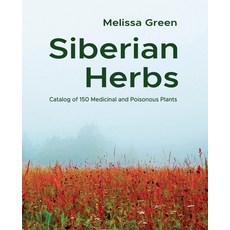 (英文圖書) Siberian Herbs: Catalog of 150 Medicinal and Poisonous Plants 平裝版, Jacek Marciniak, 英文
