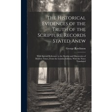 (英文圖書) The Historical Evidences of the Truth of the Scripture Records Stated Anew: With Special Refe... 精裝版, Legare Street Press, 英文