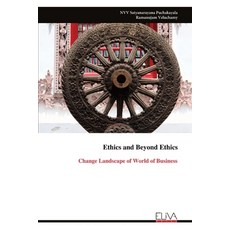 (英文圖書) Ethics and Beyond Ethics: Change Landscape of World of Business 平裝版, Eliva Press, 英文