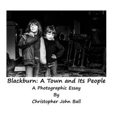 (英文圖書) Blackburn: A Town And Its People: A Photographic Essay 平裝版, Britannia Street Theatre an..., 英文