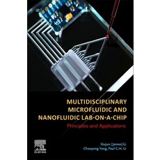 (英文圖書) Multidisciplinary Microfluidic and Nanofluidic Lab-On-A-Chip: Principles and Applications 精裝版, Elsevier, 英文