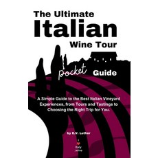 (英文圖書) The Ultimate Italian Wine Tour Pocket Guide 平裝版, Monogram Publishers, 英文