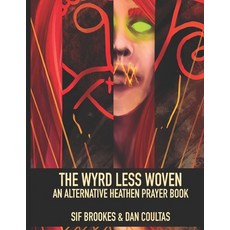 (英文圖書) The Wyrd Less Woven: An Alternative Heathen Prayer Book 平裝版, Independently Published, 英文