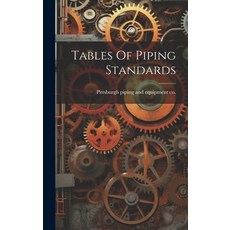 (英文圖書) Tables Of Piping Standards 精裝版, Legare Street Press, 英文