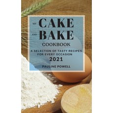 (英文圖書) My Cake and Bake Cookbook 2021: A Selection of Tasty Recipes for Every Occasion 精裝版, Pauline Powell, 英文