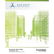(英文圖書) Autodesk Revit 2023: Collaboration Tools (Imperial Units): Autodesk Authorized Publisher 平裝版, Ascent, Center for Technica..., 英文