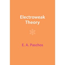 (英文圖書) Electroweak Theory 平裝版, Cambridge University Press, 英文
