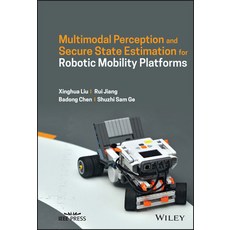 (英文圖書) Multimodal Perception and Secure State Estimation for Robotic Mobility Platforms 精裝版, Wiley-IEEE Press, 英文
