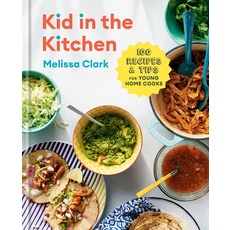 Kid in the Kitchen: 100 Recipes and Tips for Young Home Cooks 精裝版, Clarkson Potter Publishers, 英文
