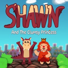 (英文圖書)Shawn And The Clumsy Princess: How A Dragon Learns To Fold Dragons 平裝版, Independently Published, 英文