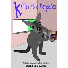 (英文圖書) Kitten is a Kangaroo: A fun read aloud illustrated tongue twisting tale brought to you by the... 平裝版, Createspace Independent Pub..., 英文