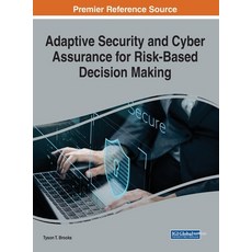 (英文圖書) Adaptive Security and Cyber Assurance for Risk-Based Decision Making 精裝版, IGI Global, 英文