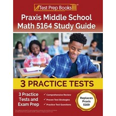 (英文圖書) Praxis Middle School Math 5164 Study Guide: 3 Practice Tests and Exam Prep [Replaces Praxis 5... 平裝版, Test Prep Books, 英文