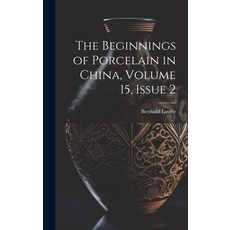 (英文圖書) The Beginnings of Porcelain in China Volume 15 issue 2 精裝版, Legare Street Press, 英文