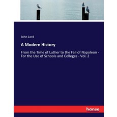 (英文圖書) A Modern History: From the Time of Luther to the Fall of Napoleon - For the Use of Schools an... 平裝版, Hansebooks, 英文