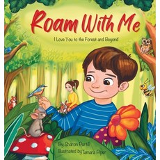 (英文圖書)Roam With Me: I Love You to the Forest and Beyond (Mother and Son Edition) 精裝版, Dunhill Clare Publishing, 英文