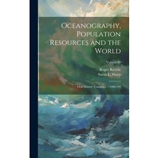 (英文圖書) Oceanography Population Resources and the World: Oral History Transcript / 1986-199; Volume 01 精裝版, Legare Street Press, 英文