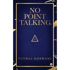 (英文圖書) No Point Talking. 平裝版, Notion Press Media Pvt Ltd, 英文